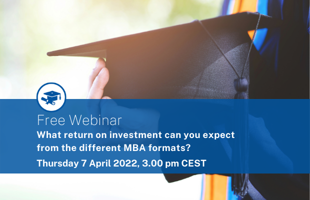 Webinar - What return on investment can you expect from the different MBA formats?