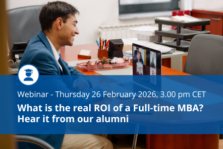 Full-time MBA webinar invitation: what is the real ROI of the Full-tiem MBA | Hear from our alumni